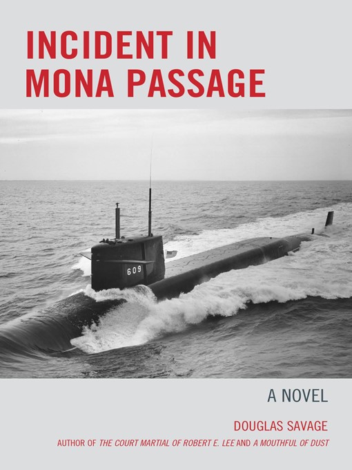 Title details for Incident in Mona Passage by Douglas Savage - Available